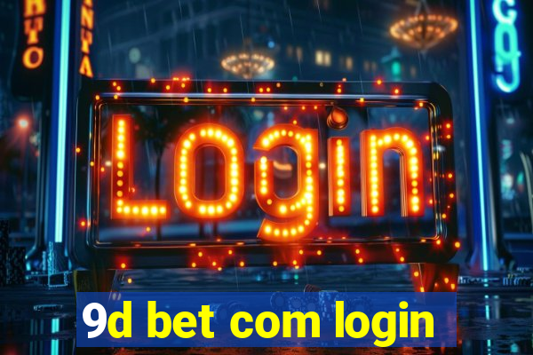 9d bet com login